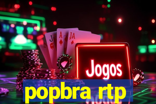 popbra rtp